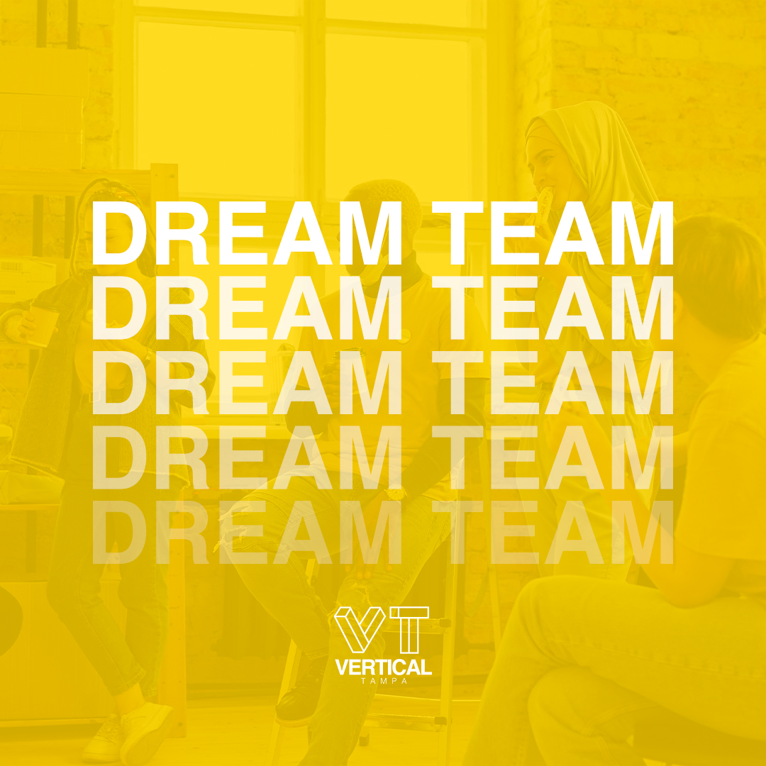 Dream Team at Vertical Tampa